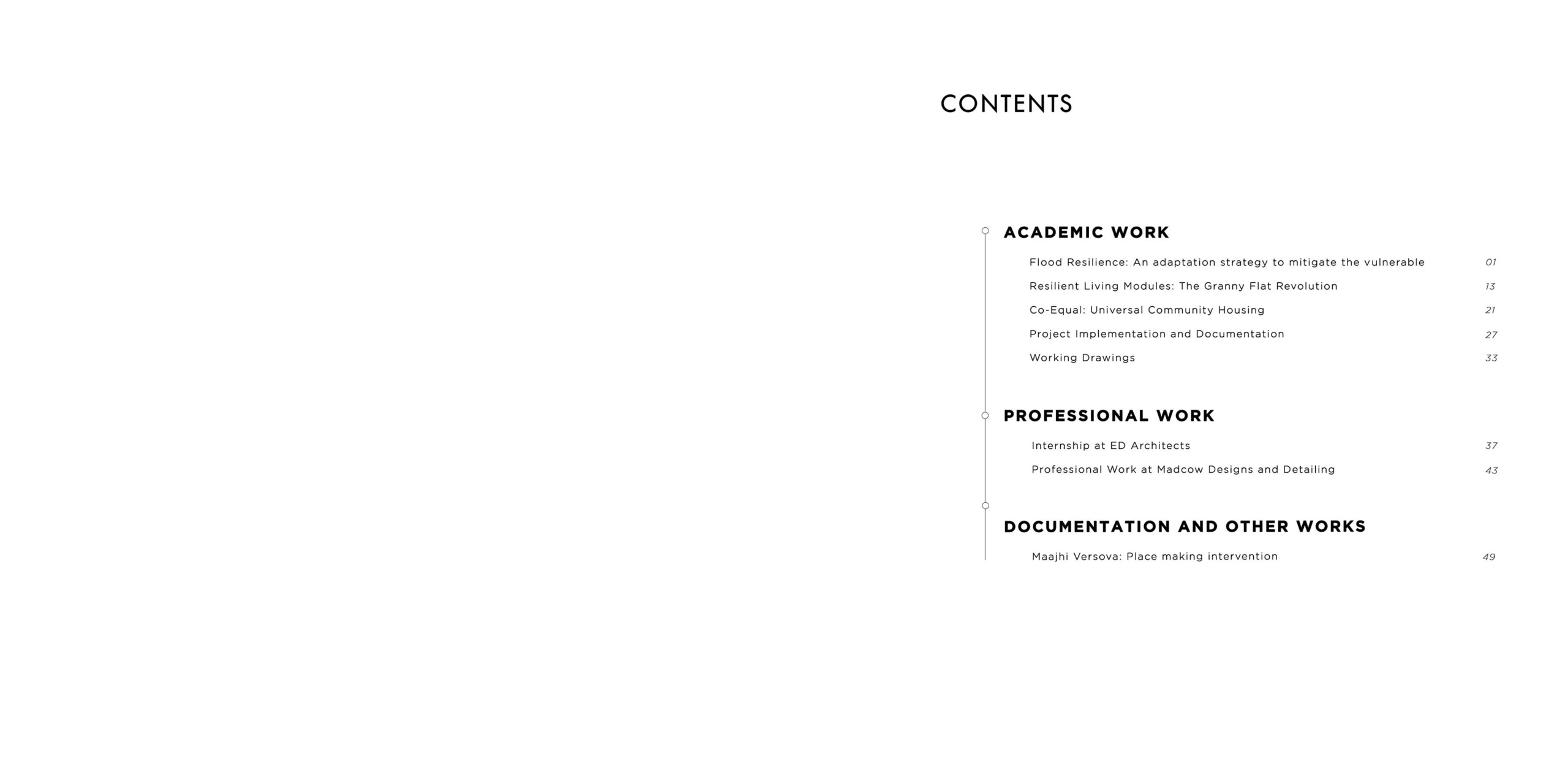 This contents page organizes academic, professional, and documentation projects in a clear visual hierarchy. It provides an easy navigation structure for exploring architectural works, from resilient housing to design detailing.